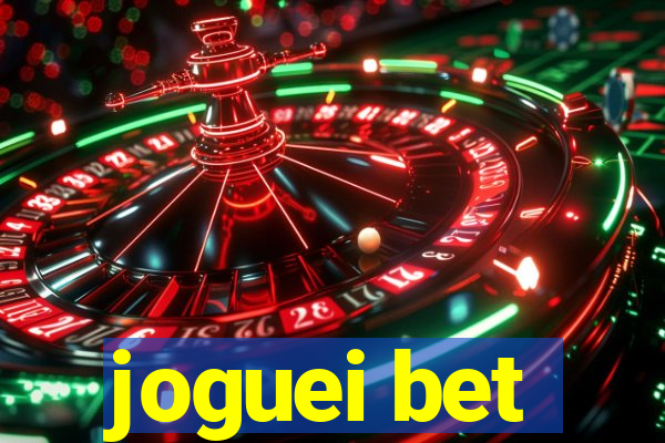 joguei bet
